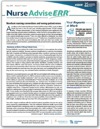 Figure 1. ISMP publishes a free monthly nursing newsletter, NurseAdviseERR, which is currently supported by educational grants from Novartis and Fresenius Kabi (NeoMed also donates to the effort). To subscribe, please visit: www.ismp.org/node/138.